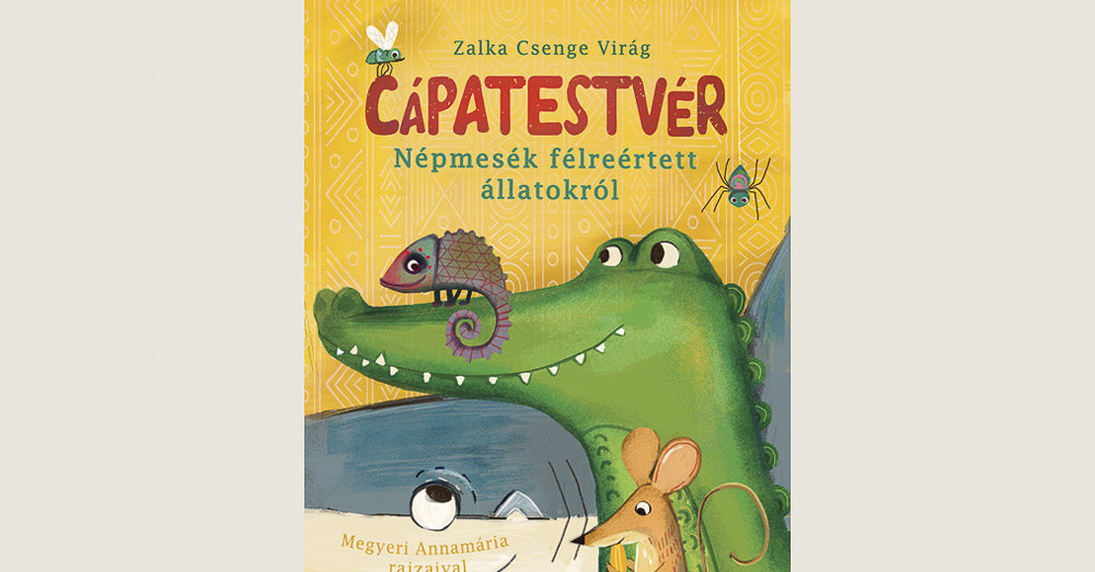 Zalka Csenge Virág: Cápatestvér – Népmesék félreértett állatokról