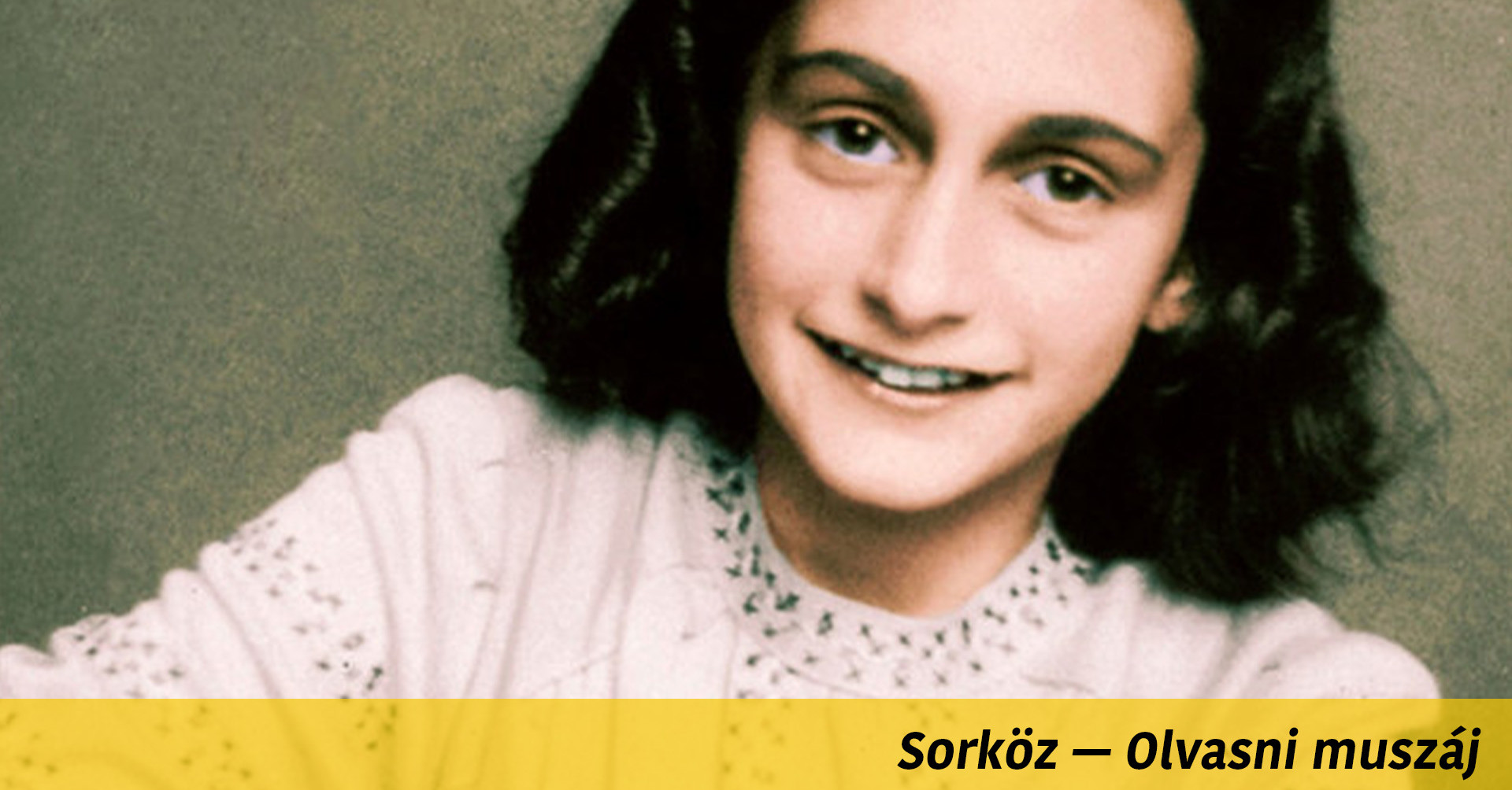 Miért érdemes elolvasni Anne Frank naplóját?