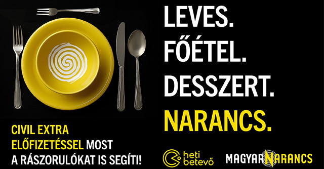Leves. Főétel. Desszert. Narancs. – CIVIL EXTRA néven szolidaritási akciót indít a Magyar Narancs