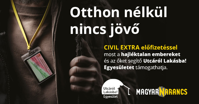 Tudja, mi fontosabb az önéletrajznál? Civil Extra előfizetéssel most a hajléktalan emberek lakhatását segítheti!